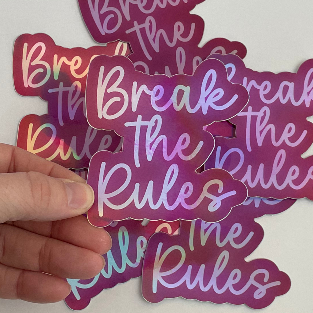 Break The Rules Sticker