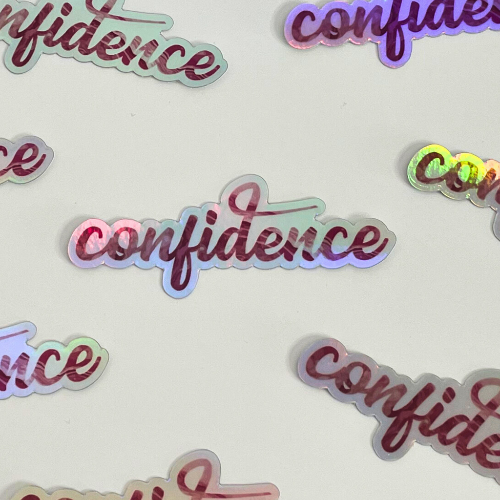 Confidence Holographic Sticker