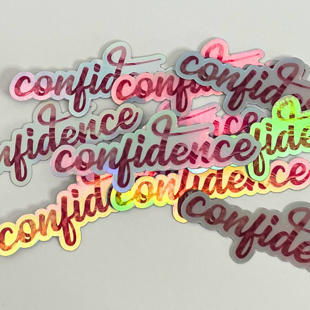 Confidence Holographic Sticker