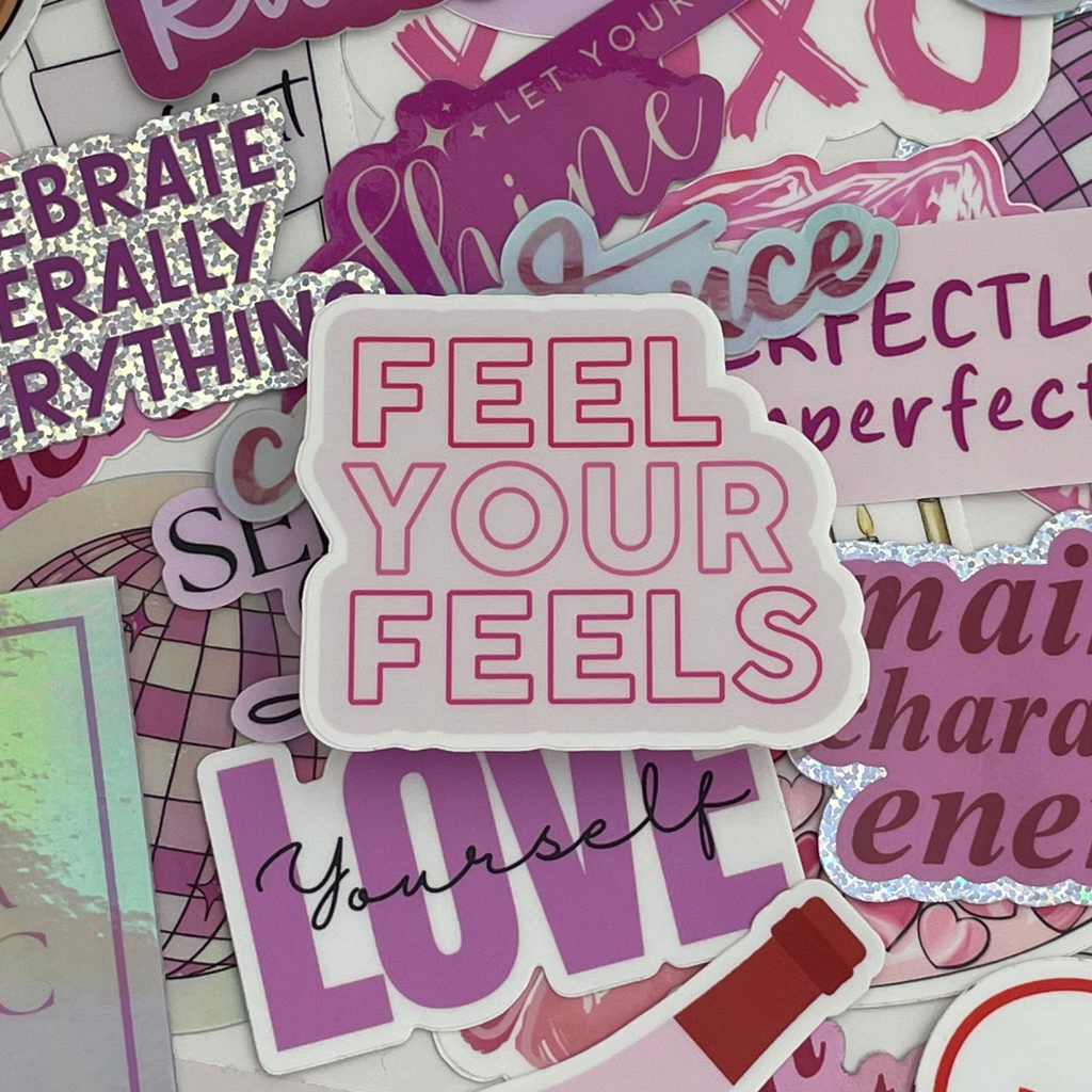 Feel Your Feels Sticker