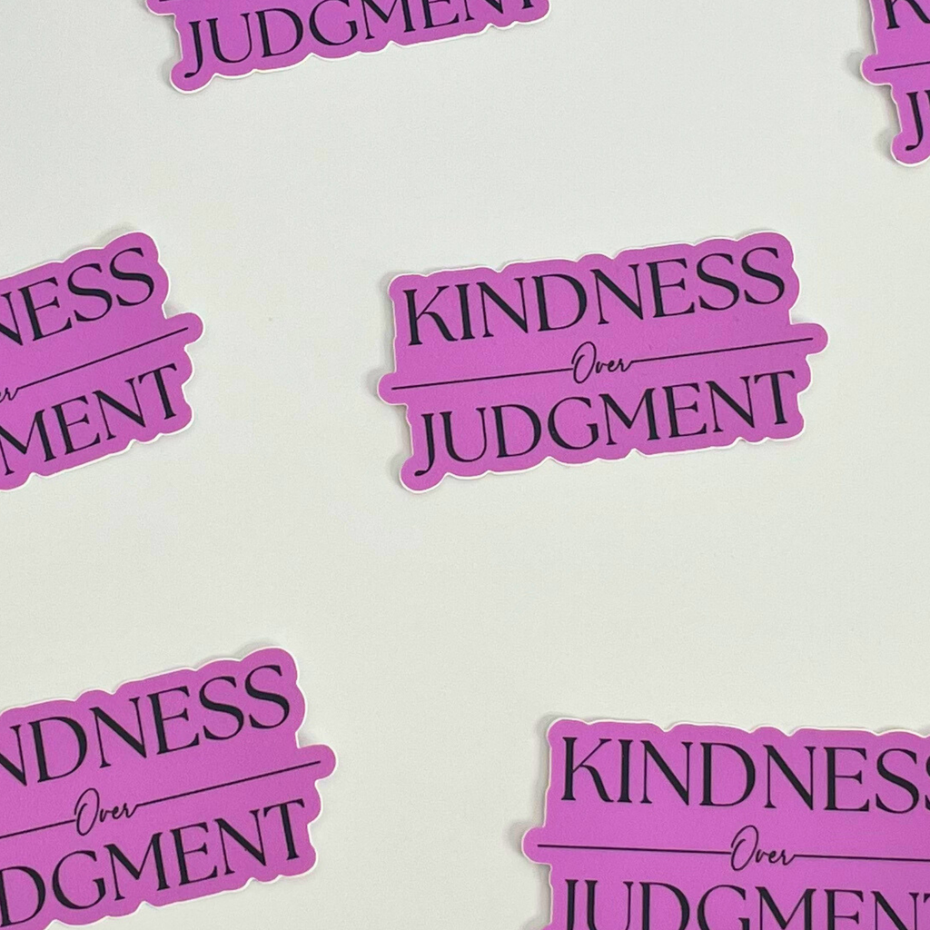 Kindness Over Judgment Sticker