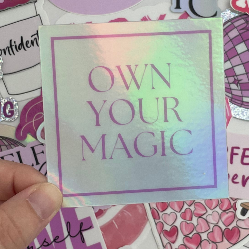 Own Your Magic Sticker