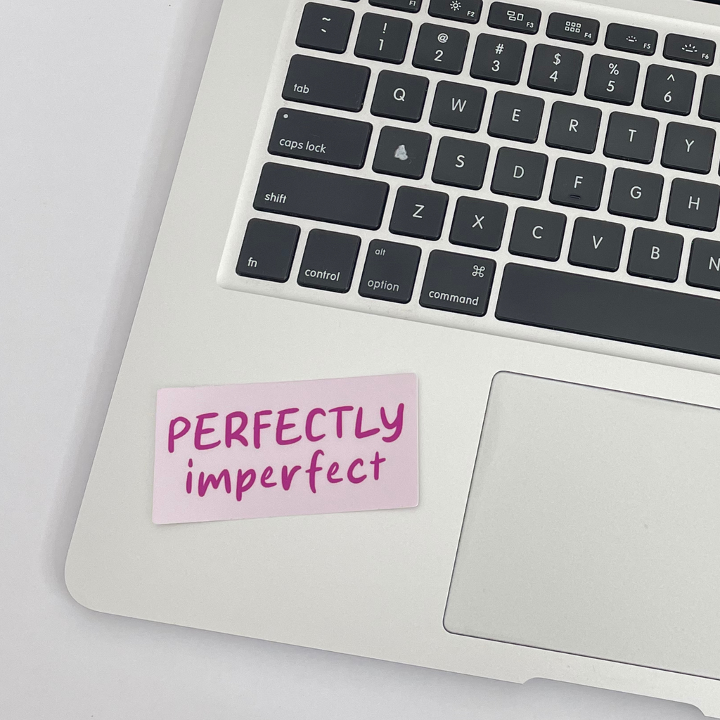 Perfectly Imperfect Sticker