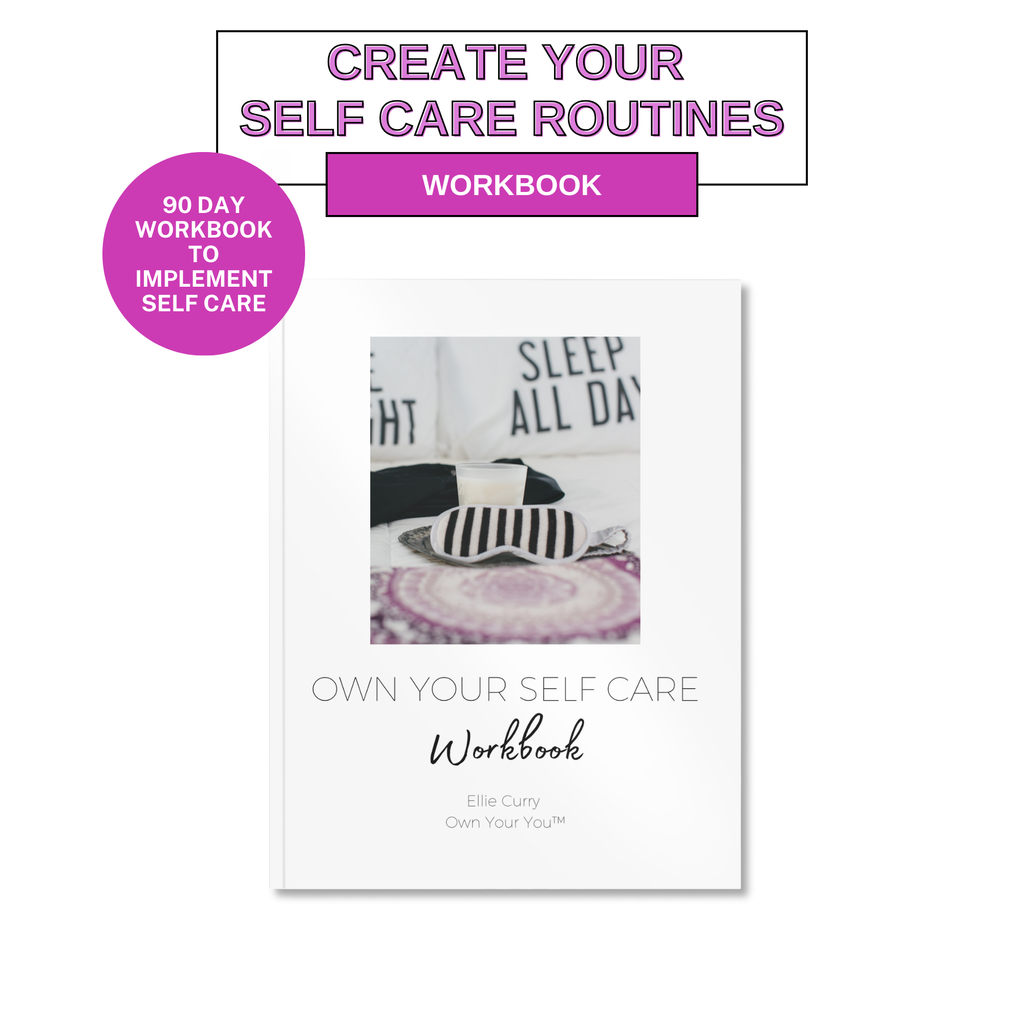 Own Your Self Care Workbook